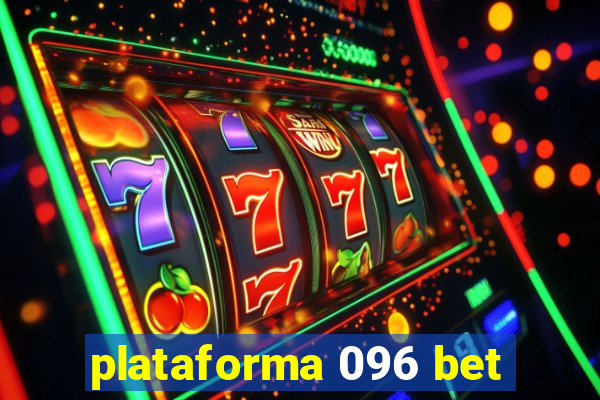 plataforma 096 bet